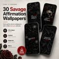 30 Savage Affirmation Phone Wallpapers | Digital Download