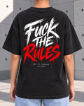 Fuck The Rules Tee- Vintage Wash Cotton T-Shirt